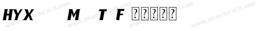 HYXiongMaoTi F字体转换